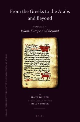 Hans Daiber - From the Greeks to the Arabs and Beyond, Inbunden. Tillgänglighet: Lägg i varukorg