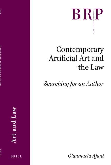 Gianmaria Ajani - Contemporary Artificial Art and the Law, E-bok