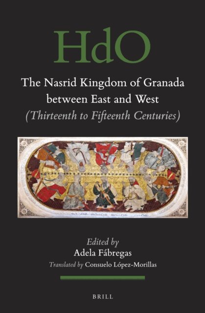 Nasrid Kingdom of Granada between East and West, E-bok