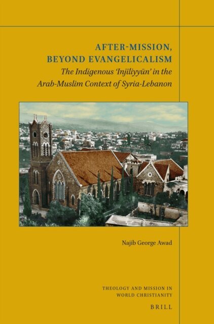 Najib George Awad - After-Mission, Beyond Evangelicalism, E-bok