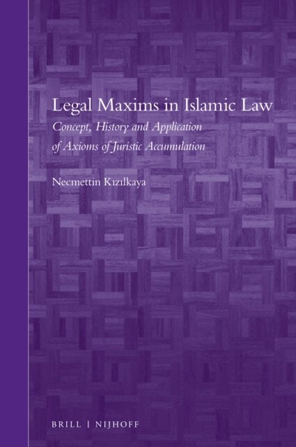 Necmettin Kizilkaya - Legal Maxims in Islamic Law, E-bok