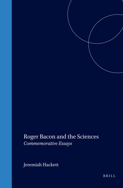 Hackett - Roger Bacon and the Sciences, E-bok