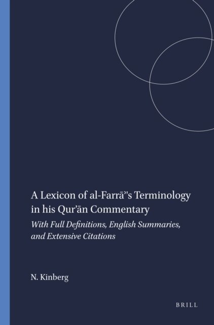 Naphtali Kinberg - Lexicon of al-Farra?'s Terminology in his Qur'an Commentary, E-bok