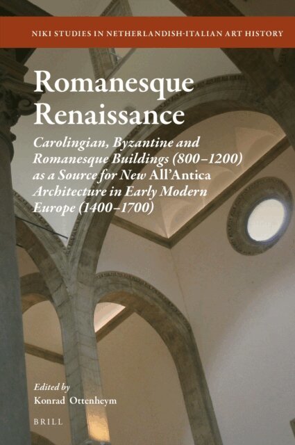Konrad Adriaan Ottenheym - Romanesque Renaissance, E-bok
