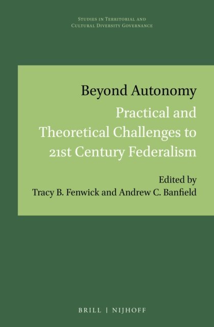 Andrew C. Banfield, Tracy B. Fenwick - Beyond Autonomy, E-bok