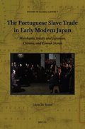 Portuguese Slave Trade in Early Modern Japan