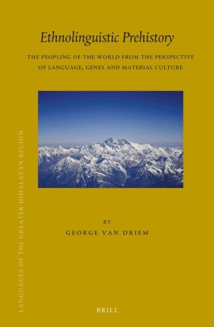 George L. van Driem - Ethnolinguistic Prehistory, E-bok