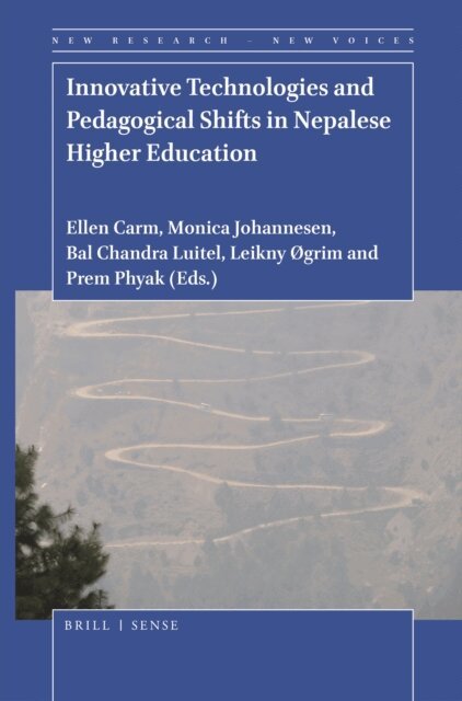 Innovative Technologies and Pedagogical Shifts in Nepalese Higher Education, E-bok
