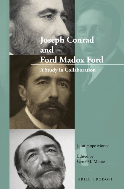 John Hope Morey, Gene M. Moore - Joseph Conrad and Ford Madox Ford, E-bok