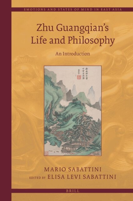 Mario Sabattini, Elisa Levi Sabattini - Zhu Guangqian's Life and Philosophy, E-bok