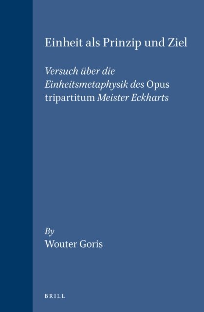 Wouter Goris - Einheit als Prinzip und Ziel, E-bok