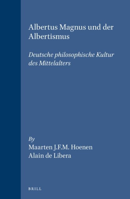 Alain de Libera, Maarten Hoenen - Albertus Magnus und der Albertismus, E-bok