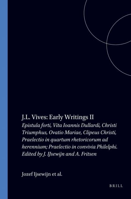 Juan Luis Vives, Angela Fritsen, Jozef IJsewijn - J.L. Vives: Early Writings II, E-bok