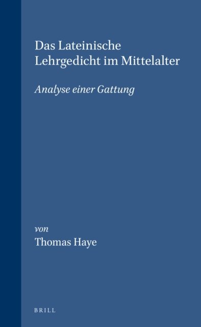 Haye - Lateinische Lehrgedicht im Mittelalter, E-bok