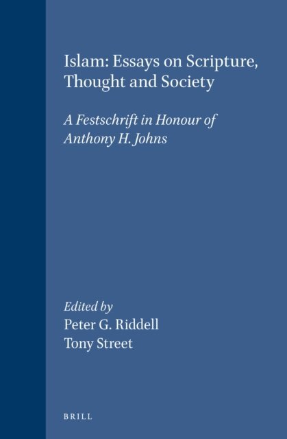 Peter Riddell, Street - Islam: Essays on Scripture, Thought and Society, E-bok