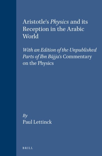 Paul Lettinck - Aristotle's Physics and its Reception in the Arabic World, E-bok