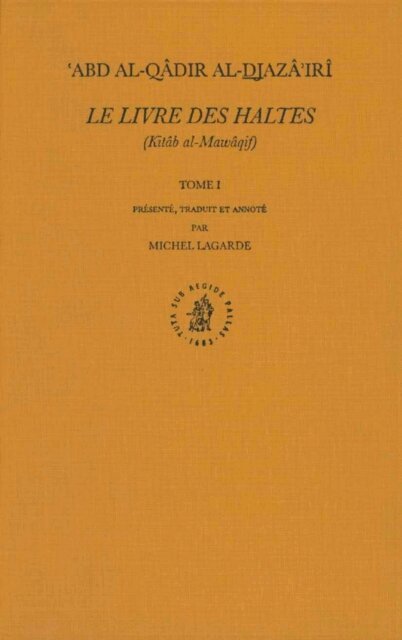Michel Lagarde - Livre des Haltes (Kitab al-Mawaqif), Tome I, E-bok