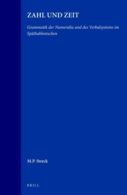 Michael P. Streck - Zahl und Zeit, E-bok