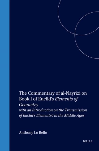 Anthony Lo Bello - Commentary of al-Nayrizi on Book I of Euclid's Elements of Geometry, E-bok