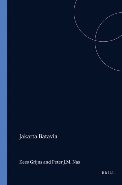 Peter J.M. Nas - Jakarta Batavia, E-bok