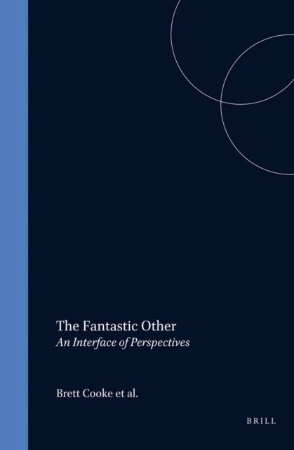 Jaume Marti-Olivella, George E. Slusser, Brett Cooke - Fantastic Other, E-bok