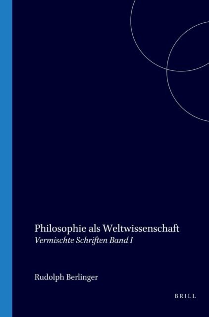 Rudolph Berlinger - Philosophie als Weltwissenschaft, E-bok