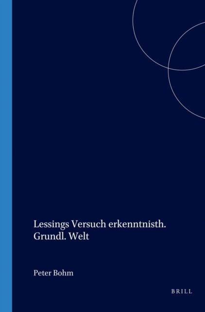 Peter Bohm - Theodor Lessings Versuch einer erkenntnistheoretischen Grundlegung von Welt, E-bok