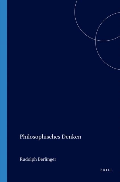 Rudolph Berlinger - Philosophisches Denken, E-bok
