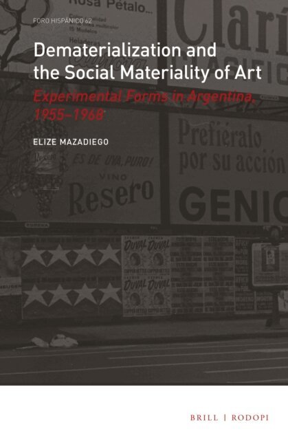 Elize Mazadiego - Dematerialization and the Social Materiality of Art, E-bok