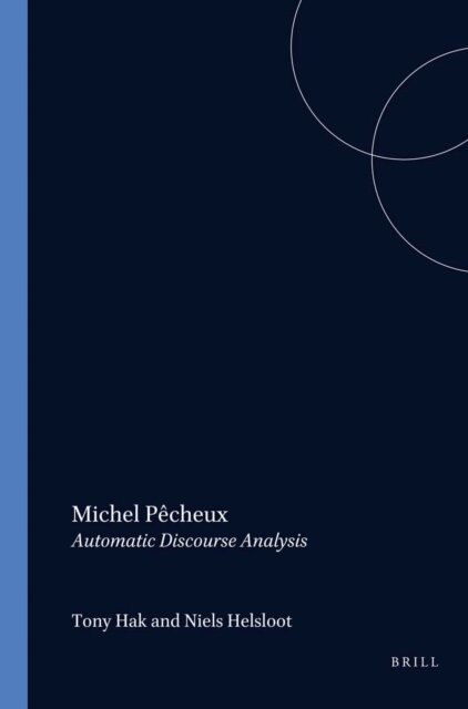 Michel Pecheux - Michel Pecheux: Automatic Discourse Analysis, E-bok
