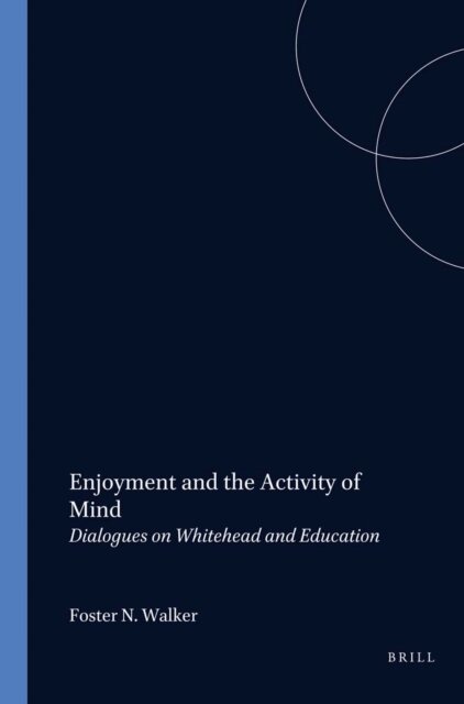 Foster N. Walker - Enjoyment and the Activity of Mind, E-bok