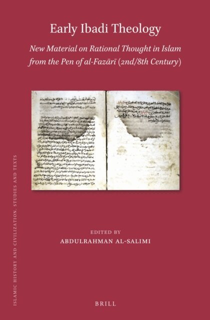 Abdulrahman al-Salimi - Early Ibadi Theology: New Material on Rational Thought in Islam from the Pen of al-Fazari (2nd/8th Century), E-bok