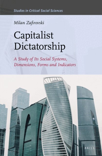 Milan Zafirovski - Capitalist Dictatorship, E-bok