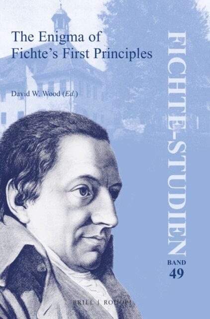 David W. Wood - Enigma of Fichte's First Principles, E-bok
