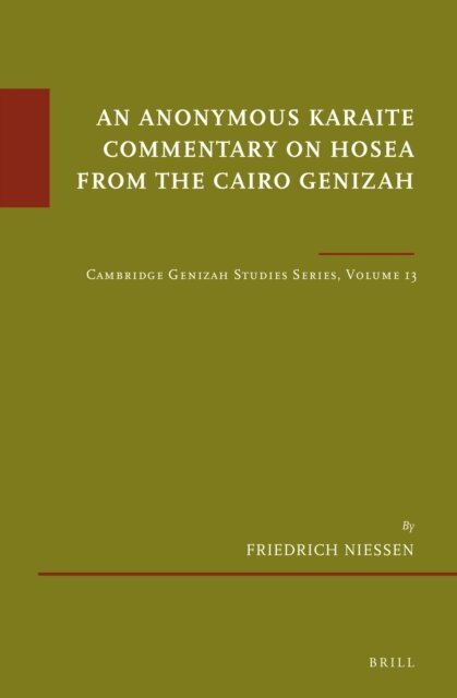 Friedrich Niessen, Geoffrey Khan - Anonymous Karaite Commentary on Hosea from the Cairo Genizah, E-bok