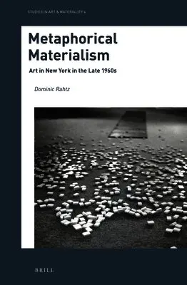 Dominic Rahtz - Metaphorical Materialism: Art in New York in the Late 1960s, Inbunden. Tillgänglighet: Lägg i varukorg