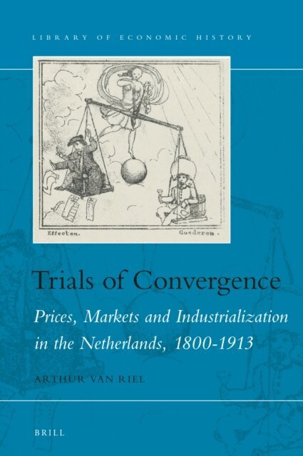 Arthur van Riel - Trials of Convergence, E-bok