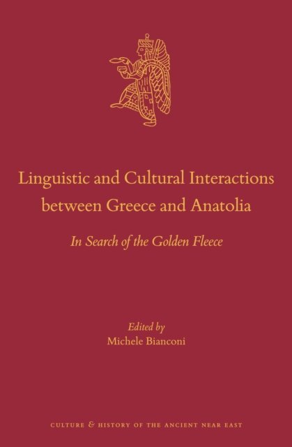 Michele Bianconi - Linguistic and Cultural Interactions between Greece and Anatolia, E-bok