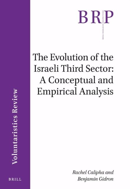 Benjamin Gidron, Rachel Calipha - Evolution of the Israeli Third Sector, E-bok