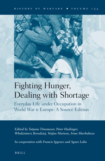 Fighting Hunger, Dealing with Shortage (2 vols), E-bok