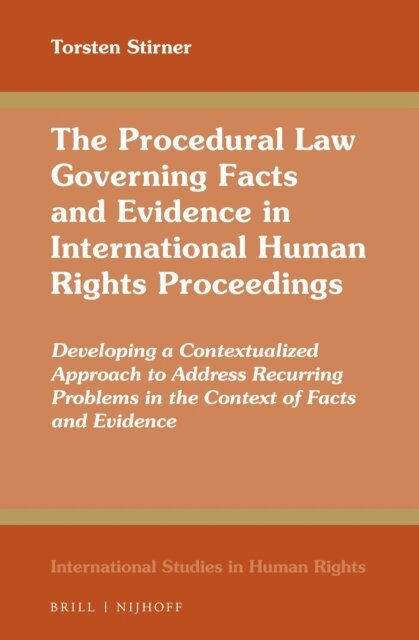 Torsten Stirner - Procedural Law Governing Facts and Evidence in International Human Rights Proceedings, E-bok