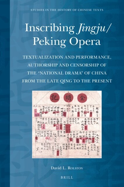 David Rolston - Inscribing Jingju/Peking Opera, E-bok