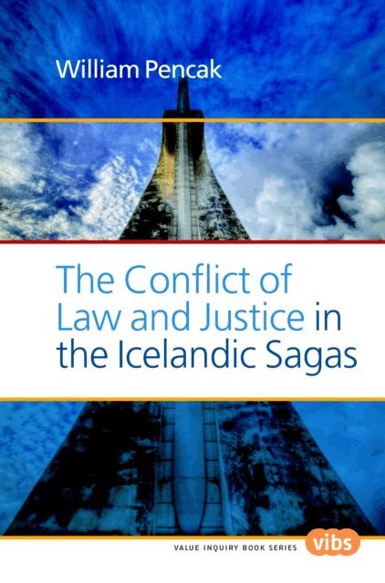 William Pencak - Conflict of Law and Justice in the Icelandic Sagas, E-bok
