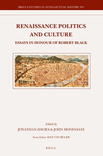 John Monfasani, Jonathan Davies - Renaissance Politics and Culture, E-bok