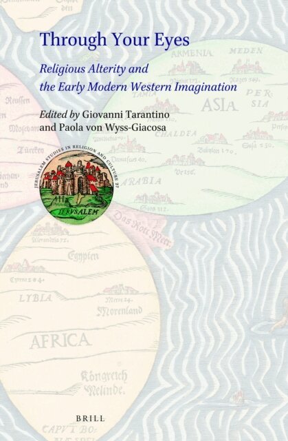 Through Your Eyes: Religious Alterity and the Early Modern Western Imagination, E-bok