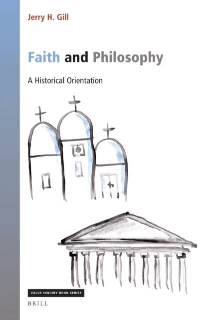 Jerry H. Gill - Faith and Philosophy, E-bok