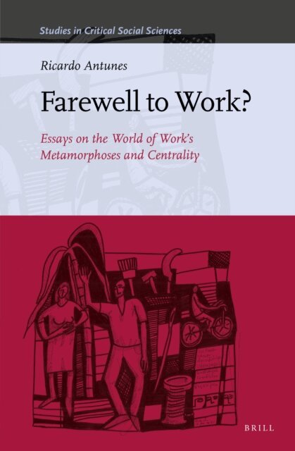 Ricardo Antunes - Farewell to Work?, E-bok