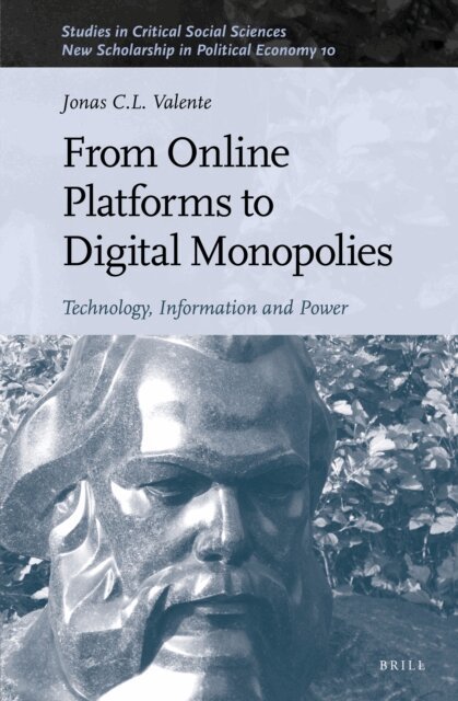 Jonas C.L. Valente - From Online Platforms to Digital Monopolies, E-bok