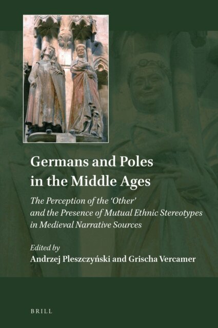 Germans and Poles in the Middle Ages, E-bok