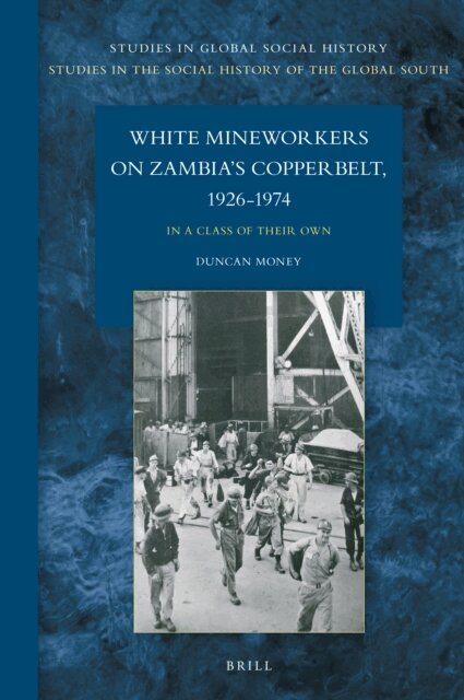 Duncan Money - White Mineworkers on Zambia's Copperbelt, 1926-1974, E-bok